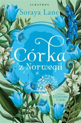 UTRACONE CÓRKI. TOM 7. CÓRKA Z NORWEGII