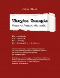 UKRYTE TERAPIE CZEGO CI LEKARZ NIE POWIE...