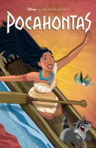 Pocahontas. Klasyczne baśnie Disneya
