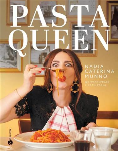 Pasta Queen. Po prostu wspaniała książka kucharska