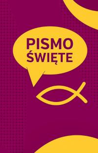 PISMO ŚWIĘTE BIBLIA MŁODYCH