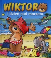 WIKTOR I DZIEŃ NAD MORZEM