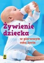 ŻYWIENIE DZIECKA W PIERWSZYM ROKU ŻYCIA
