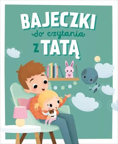 BAJECZKI DO CZYTANIA Z TATĄ