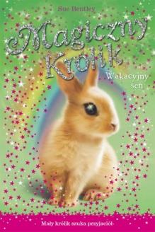MAGICZNY KRÓLIK 2. WAKACYJNY SEN
