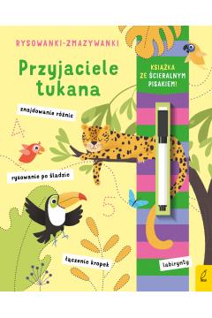 Rysowanki-zmazywanki. Przyjaciele tukana