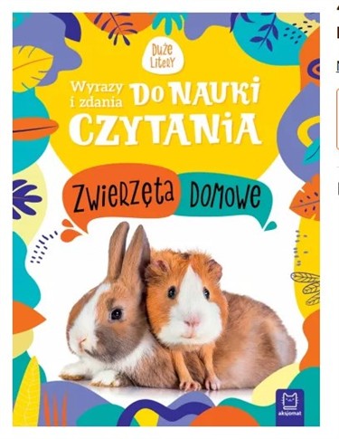 WYRAZY I ZDANIA DO NAUKI CZYTANIA. ZWIERZETA DOMOW