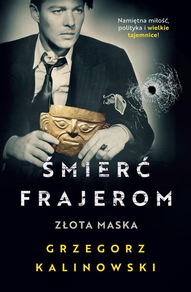 ŚMIERĆ FRAJEROM. ZŁOTA MASKA