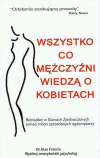 WSZYSTKO CO MĘŻCZYŹNI WIEDZĄ O KOBIETACH