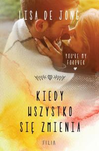 KIEDY WSZYSTKO SIĘ ZMIENIA