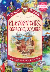 KOCHAM POLSKĘ. ELEMENTARZ MAŁEGO POLAKA