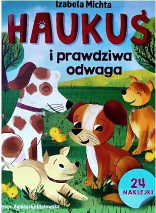 HAUKUŚ I PRAWDZIWA ODWAGA