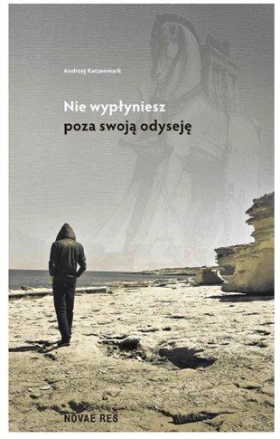NIE WYPŁYNIESZ POZA SWOJĄ ODYSEJĘ