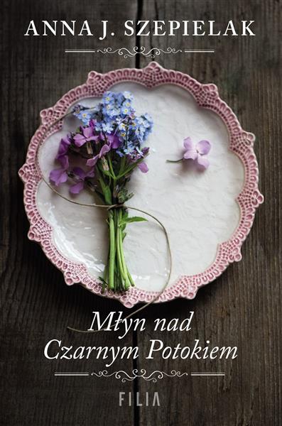MŁYN NAD CZARNYM POTOKIEM