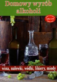 DOMOWY WYRÓB ALKOHOLI