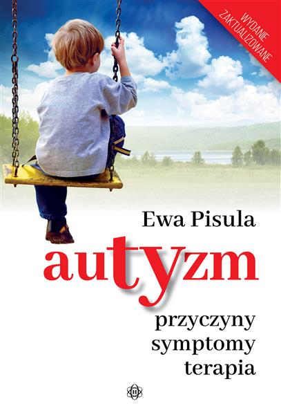 AUTYZM. PRZYCZYNY, SYMPTOMY, TERAPIA