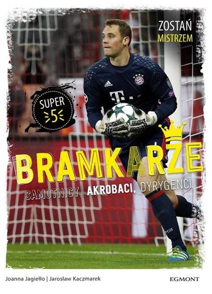 Zostać mistrzem. Bramkarze