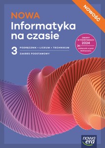 Nowa INFORMATYKA NA CZASIE podręcznik część 3 zakres podstawowy EDYCJA 2026