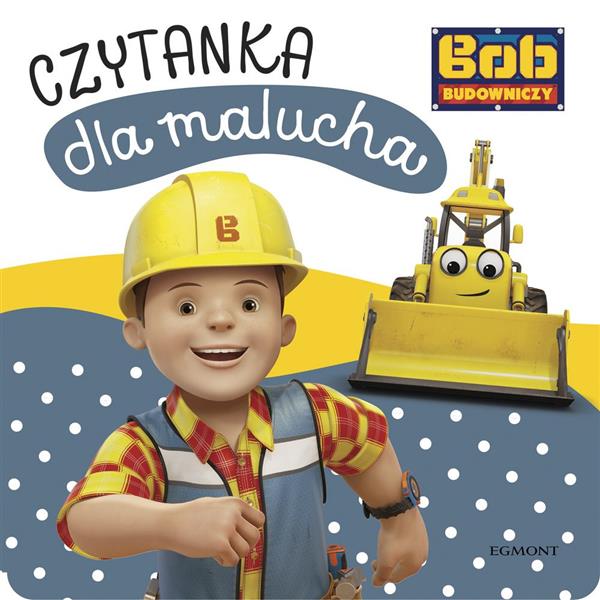CZYTANKA DLA MALUCHA BOB BUDOWNICZY
