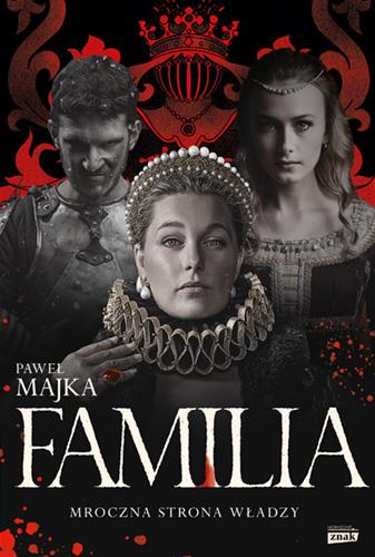 FAMILIA. MROCZNA STRONA WŁADZY