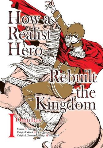 How a Realist Hero Rebuilt the Kingdom (Manga)