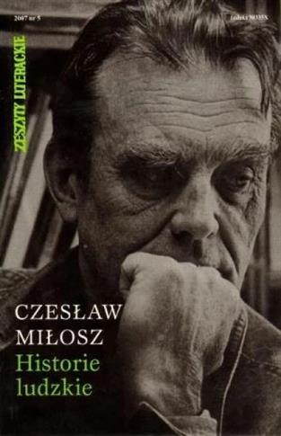 Historie Ludzkie - Czesław Miłosz
