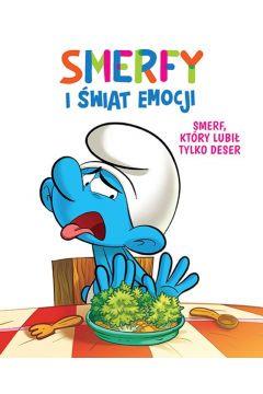 Smerfy i świat emocji. Tom 3. Smerf, który lubił t