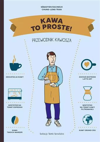 KAWA. TO PROSTE! PRZEWODNIK KAWOSZA