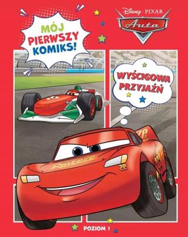 MÓJ PIERWSZY KOMIKS. POZIOM 1. WYŚCIGOWA PRZYJAŹŃ.