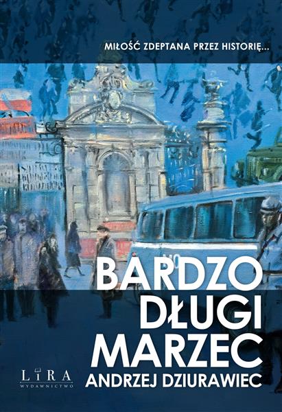 BARDZO DŁUGI MARZEC