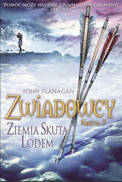 ZWIADOWCY. TOM 3. ZIEMIA SKUTA LODEM