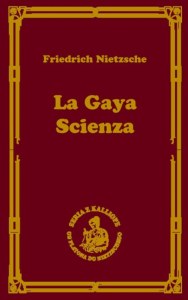 La gaya scienza czyli nauka radująca duszę