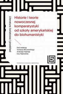 Literatura światowa i przekład. Historie i teorie nowoczesnej komparatystyki od szkoły amerykańskiej do biohumanistyki. Hermeneia