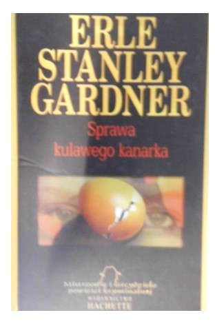 SPRAWA KULAWEGO KANARA - ERLE STANLEY GARDNER