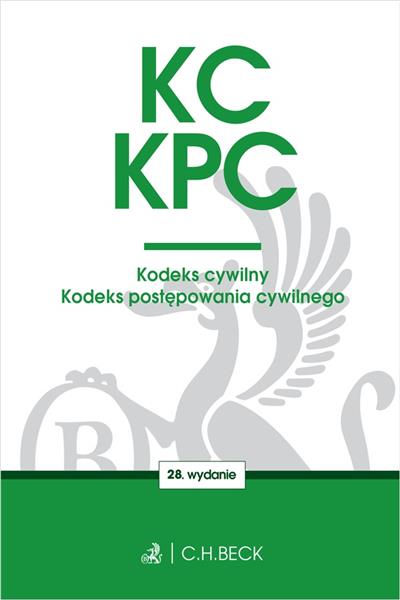 KC. KPC. KODEKS CYWILNY. KODEKS POSTĘPOWANIA CYWIL