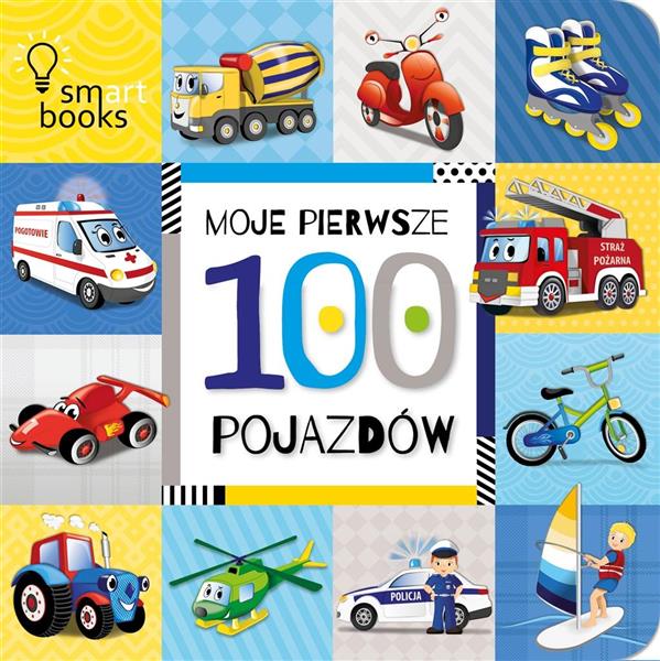 MOJE PIERWSZE 100 POJAZDÓW