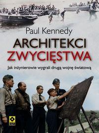 ARCHITEKCI ZWYCIĘSTWA JAK INŻYNIEROWIE WYGRALI