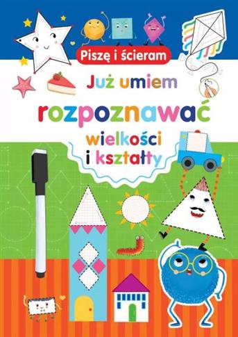 PISZĘ I ŚCIERAM. JUŻ UMIEM ROZPOZNAWAĆ WIELKOŚCI I