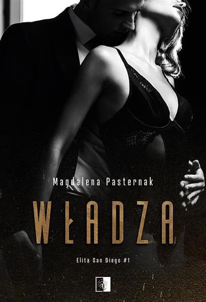 WŁADZA. ELITA SAN DIEGO. TOM 1