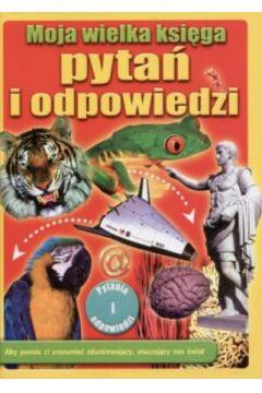 Moja wielka księga pytań i odpowiedzi
