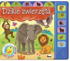 Dzikie zwierzęta. Odkrywam dźwięki