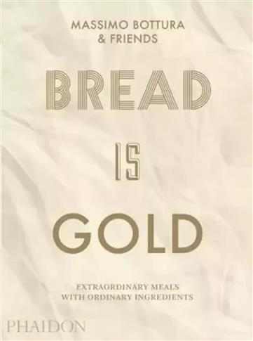 Bread Is Gold