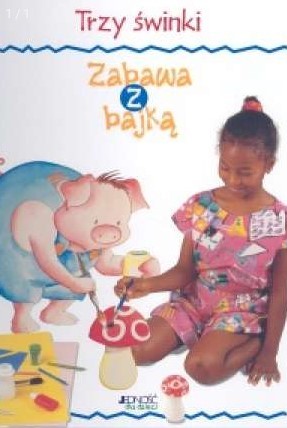 ZABAWA Z BAJKĄ. TRZY ŚWINKI