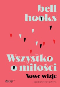 Wszystko o miłości. Nowe wizje wyd. 2