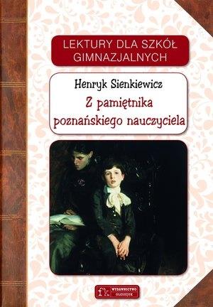 LEKTURY - Z PAMIĘTNIKA POZNAŃSKIEGO NAUCZYCIELA