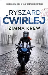 Zimna krew. Śledztwa Anety Nowak. Tom 7
