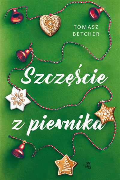 SZCZĘŚCIE Z PIERNIKA