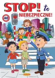 Stop! To niebezpieczne!