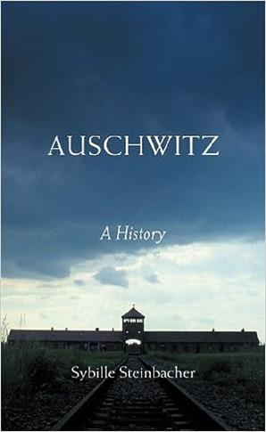 Auschwitz: A History