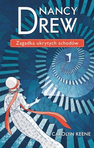 NANCY DREW. TOM 2. ZAGADKA UKRYTYCH SCHODÓW